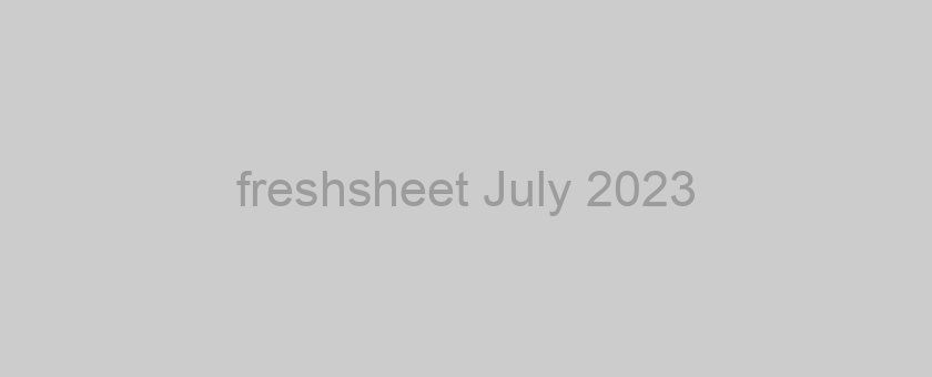 freshsheet July 2023